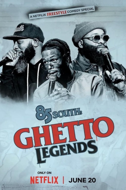 Phim 85 South: Giai thoại đường phố - 85 South: Ghetto Legends (2023)