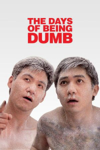 Phim A Phi Và A Kỳ - The Days of Being Dumb (1992)