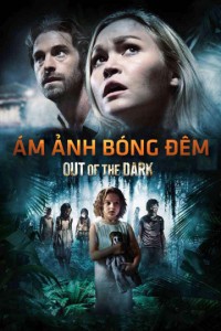 Phim Ám Ảnh Bóng Đêm - Out of the Dark (2014)