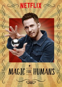Phim Ảo thuật cho nhân loại (Phần 1) - Magic for Humans (Season 1) (2018)