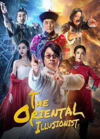 Phim Ảo Thuật Sư - The Oriental Illusionist (2021)