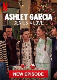 Phim Ashley Garcia: Thiên tài đang yêu (Giáng Sinh) - Ashley Garcia: Genius in Love (Xmas) (2020)