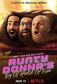 Phim Aunty Donna: Ngôi nhà vui vẻ - Aunty Donna's Big Ol' House of Fun (2020)
