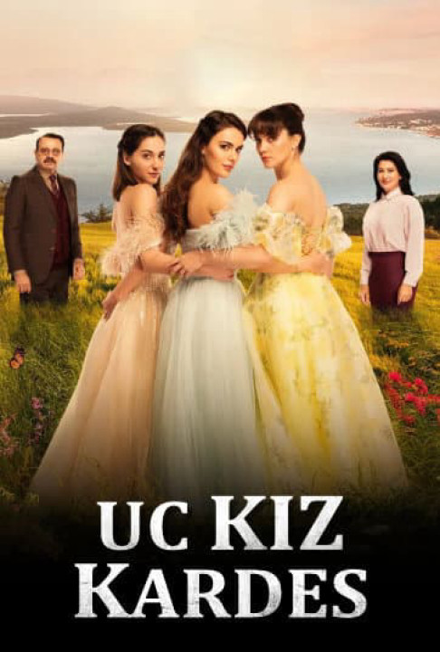 Phim Ba chị em (Phần 2) - Uc Kiz Kardes (2022)