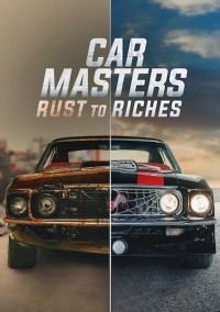 Phim Bậc thầy xe hơi: Từ đồng nát đến giàu sang (Phần 2) - Car Masters: Rust to Riches (Season 2) (2020)