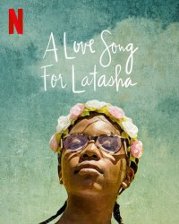 Phim Bài ca dành tặng Latasha - A Love Song for Latasha (2020)