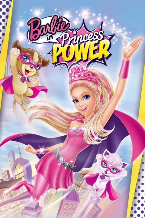 Phim Barbie: Công Chúa Sức Mạnh - Barbie in Princess Power (2015)