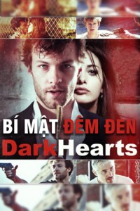 Phim Bí Mật Đêm Đen - Dark Hearts (2014)