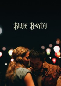 Phim Blue Bayou - Blue Bayou (2021)