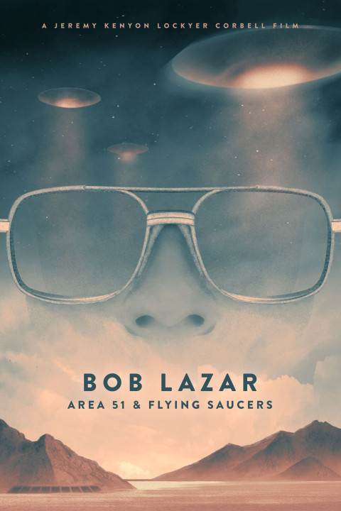 Phim Bob Lazar- Khu Vực 51 & Đĩa Bay - Bob Lazar: Area 51 and Flying Saucers (2018)