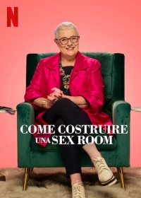 Phim Cách xây dựng phòng "yêu" - How To Build a Sex Room (2022)