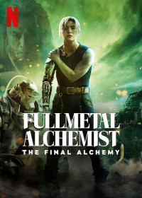 Phim Cang giả kim thuật sư: Chuyển hóa cuối cùng - Fullmetal Alchemist The Final Alchemy (2022)