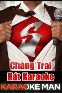 Phim Chàng Trai Hát Karaoke - Karaoke Man (2012)