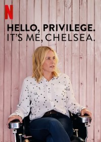 Phim Chelsea và đặc quyền của người da trắng - Hello, Privilege. It's Me, Chelsea (2019)
