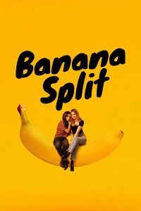 Phim Chia Chuối - Banana Split (2018)
