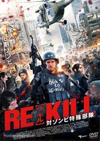 Phim Chiến Trận Chống Zombie - Re-Kill (2015)