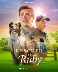 Phim Chó cứu hộ Ruby - Rescued by Ruby (2022)