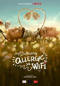 Phim Cô gái dị ứng Wi-Fi - The Girl Allergic to Wi-Fi (2018)