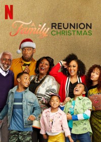 Phim Còn nhớ lý do ta có mùa lễ - A Family Reunion Christmas (2019)