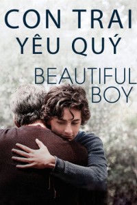 Phim Con Trai Yêu Quý - Beautiful Boy (2018)