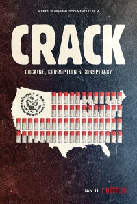Phim Crack: Cocaine, tham nhũng & âm mưu - Crack: Cocaine, Corruption & Conspiracy (2021)