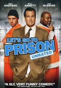 Phim Cùng nhau đi tù - Let's Go to Prison (2006)
