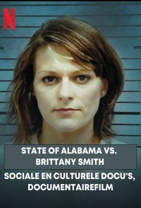 Phim Cuộc chiến giữa bang Alabama và Brittany Smith - State of Alabama vs. Brittany Smith (2022)