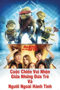 Phim Cuộc Chiến Vui Nhộn Giữa Những Đứa Trẻ Và Người Ngoài Hành Tinh - Aliens In The Attic (2009)