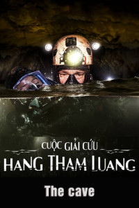 Phim Cuộc Giải Cứu Hang Tham Luang - The Cave (2020)