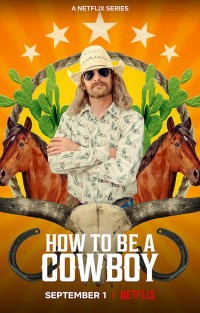 Phim Cuộc sống cao bồi - How to Be a Cowboy (2021)
