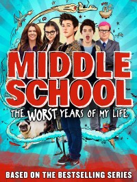 Phim Đại Ca Học Đường - Middle School: The Worst Years Of My Life (2016)