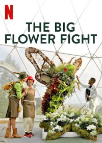 Phim Đại chiến hoa tươi - The Big Flower Fight (2020)