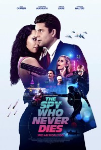 Phim Điệp Viên Bất Bại - The Spy Who Never Dies (2022)