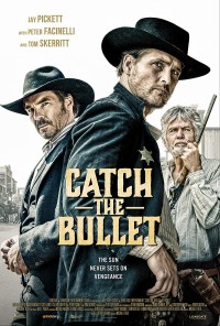 Phim Đỡ Đạn - Catch The Bullet (2021)