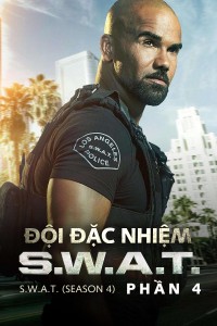 Phim Đội Đặc Nhiệm SWAT (Phần 4) - S.W.A.T. (Season 4) (2020)