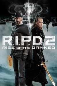 Phim Đồn Cảnh Sát Ma 2 - R.I.P.D. 2: Rise of the Damned (2022)