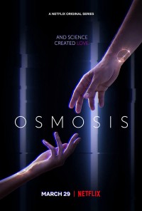 Phim Dữ liệu tình yêu - Osmosis (2019)