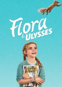 Phim Flora & Ulysses - Flora & Ulysses (2021)