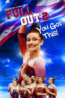 Phim Full Out 2: You Got This! - Full Out 2: You Got This! (2020)