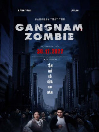Phim Gangnam Thất Thủ - Gangnam Zombie (2023)