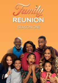 Phim Gia đình đoàn tụ (Phần 1) - Family Reunion (Season 1) (2019)