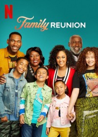 Phim Gia đình đoàn tụ (Phần 3) - Family Reunion (Season 3) (2021)