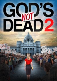 Phim God's Not Dead 2 - God's Not Dead 2 (2016)