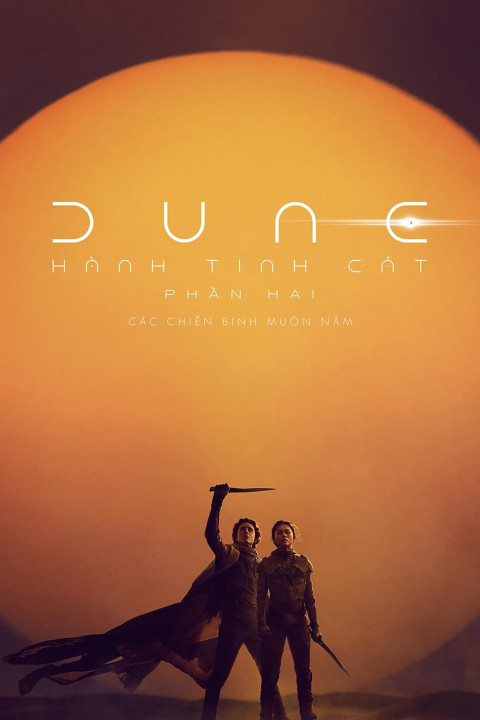 Phim Hành Tinh Cát: Phần Hai - Dune: Part Two (2023)