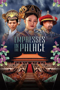 Phim Hậu cung Chân Hoàn truyện - Empresses in the Palace (2011)