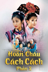 Phim Hoàn Châu Cách Cách (Phần 2) - Hoàn Châu Cách Cách (Phần 2) (1998)