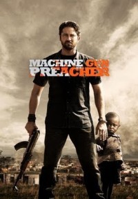 Phim Họng Súng Công Lý - Machine Gun Preacher (2011)