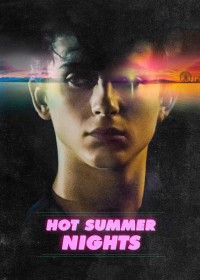 Phim Hot Summer Nights - Hot Summer Nights (2017)