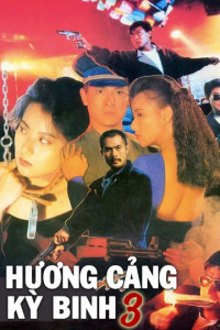 Phim Hương Cảng Kỳ Binh 3 - Long Arm of the Law III (1989)