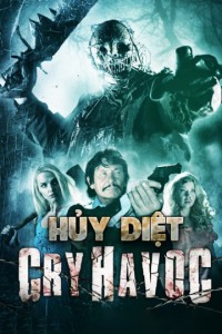 Phim Hủy Diệt - Cry Havoc (2020)